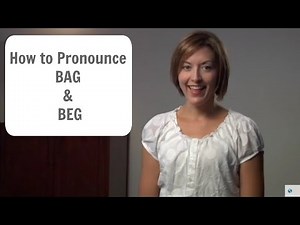 Learn to pronounce BAG and BEG - American English Pronunciation Lesson #learnenglish