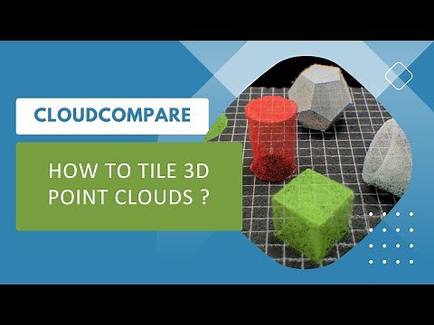 How to tile 3D Point Clouds ? Cloudcompare