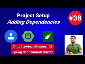 Project Setup | Adding Dependencies required for Smart Contact Manager # 2 | Spring Boot Tutorial