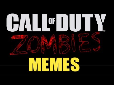 COD Zombies MEMES (Compilation)