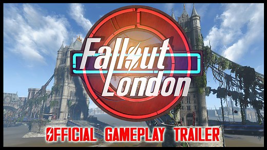 Fallout London DLC Sized Mod Showcased in Official Gameplay Trailer