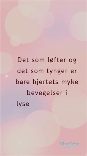 Hjertets myke bevegelser | Soft movements of the heart