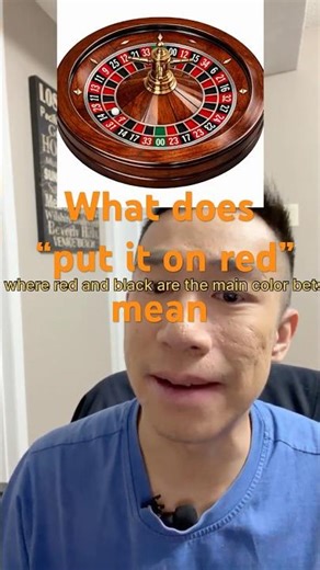 What does "put it on red" mean?