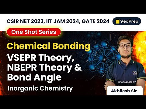 Chemical Bonding | Inorganic Chemistry | CSIR NET 2023, IIT JAM, GATE 2024 | VedPrep Chem Academy