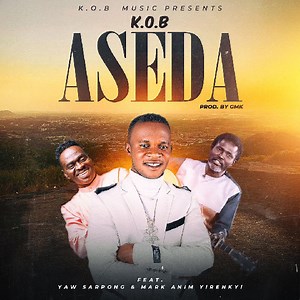 KOB releases 'Aseda' song featuring Yaw Sarpong & Mark Anim