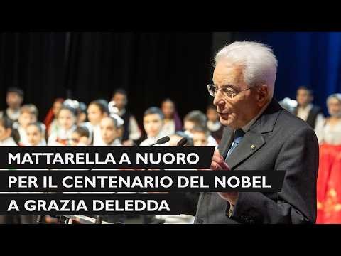 Mattarella at the ceremony for the centenary of Grazia Deledda's Nobel Prize.