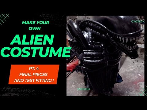 Make Your Own Alien Costume Pt.4! Final Pieces and Test Fitting!