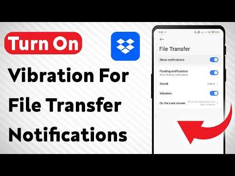 How To Turn on Vibration For File Transfer Notifications On Dropbox (Updated)
