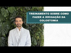 Treinamento sobre como fazer a irrigação da colostomia