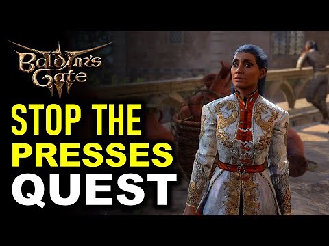 Stop the Presses Full Quest Guide | Baldur's Gate 3 (BG3)
