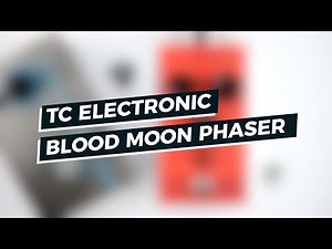 The Classic Series #5 - TC Electronic Blood Moon Phaser