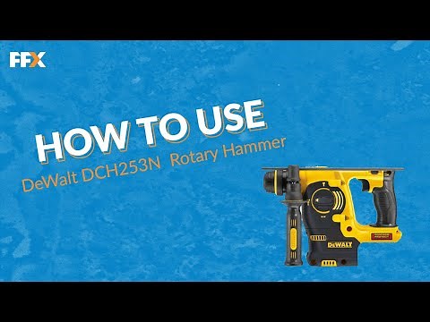 How to use the DEWALT DCH253 SDS+ Rotary Hammer | How To Use A Rotary Hammer | DeWalt UK