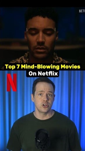 Top 7 Mind-Blowing Movies on Netflix 🎬 🤯