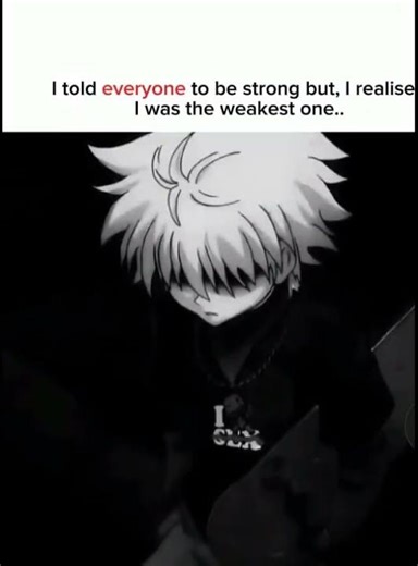 I told everyone to be strong but, I realise I was the weakest one..