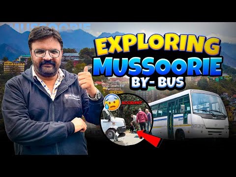 My First Trip To Mussoorie By Bus I Exploring Mussoorie by Bus I Mussoorie Road Trip I #mussorrie