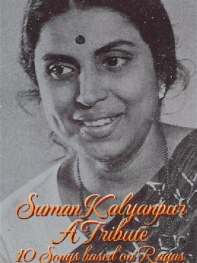 Suman Kalyanpur Tribute: 10 Raga-Based Songs (1937–2026)