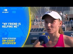 Elena Rybakina On-Court Interview | 2024 US Open Round 1