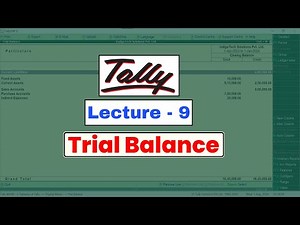 Tally Class - Lecture 9 | Trial Balance | Tally ERP 9 Course in Hindi