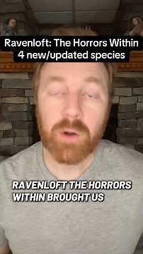 1 new species and 3 updated species for DnD 5.5 in Ravenloft: The Horrors Within