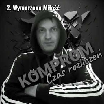 2. Wymarzona Miłość (z płyty KOMPROM - Czas rozliczeń) #muzyka #dc #rap
