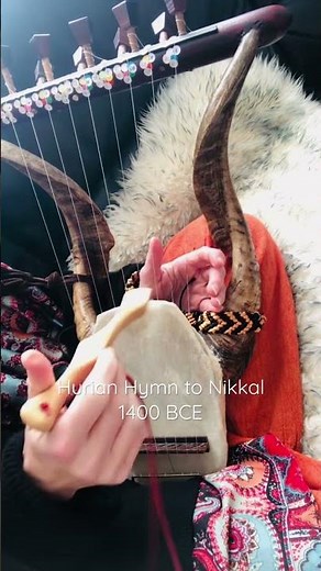 Hurian Hymn To Nikkal 1400 BCE - lyre