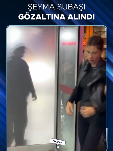 Şeyma Subaşı, İstanbul Havalimanı'nda Gözaltına Alındı