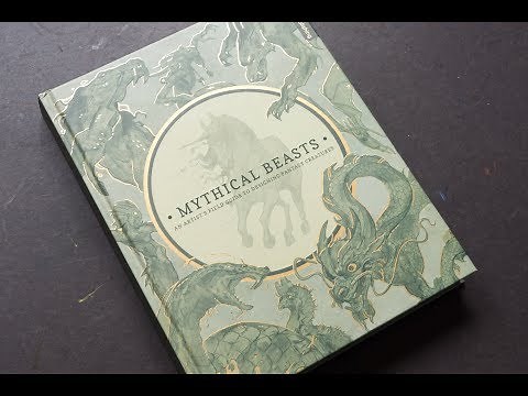 Mythical Beasts: An Artist's Field Guide to Designing Fantasy Creatures