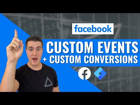 Create Facebook Custom Events and Custom Conversions (With GTM)