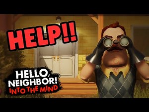 I Played The BEST Hello Neighbor Mod! (Into The Mind)