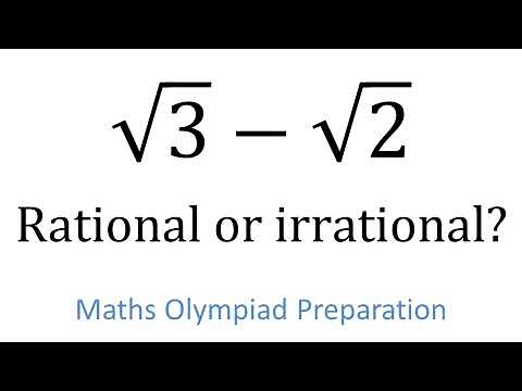 Is square root 3 minus square root 2 rational or irrational? Maths proof