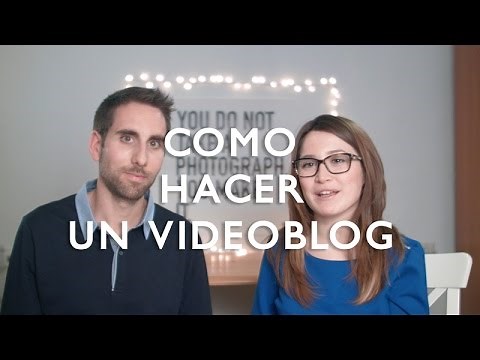 Cómo hacer un videoblog