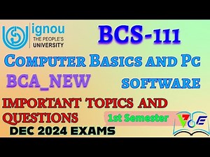 BCS-111 - Computer Basics and PC Software IMPORTANT TOPICS AND QUESTIONS | BCA_NEW - Dec 2024 exams