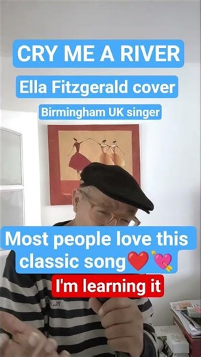 Birmingham UK singer, learning "Cry me a river", Ella Fitzgerald cover #lovesong #depressionrelief