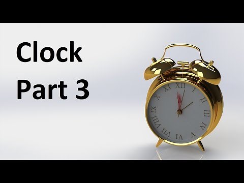 Solidworks 2016 - Clock (tutorial Part 3/3)