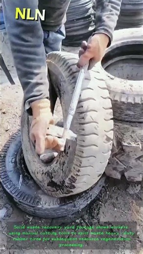 Manual cutting process of waste rubber tires for resource recovery