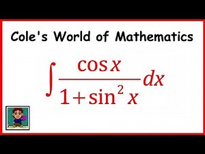 Integral of cos x/(1 + sin^2 x) ❖ Calculus 1 ❖ Trig Integrals