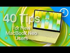 40 Mac / macOS Getting Started Tips! (MacBook Neo edition)