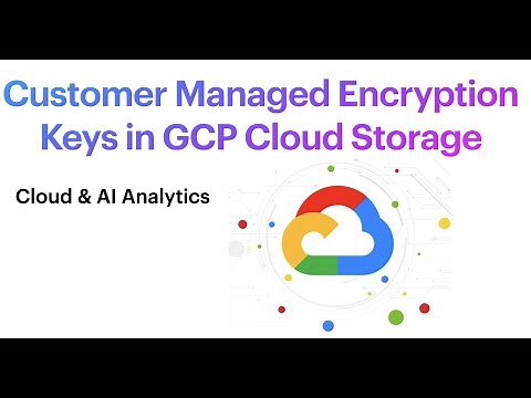 Customer Managed Encryption Keys in GCP Cloud Storage