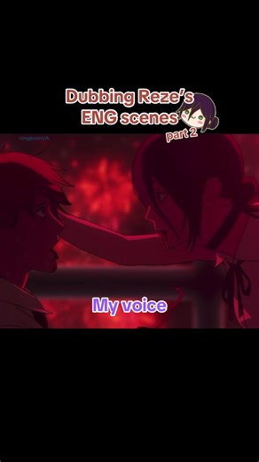 Part 2 of dubbing Reze’s English scenes, because the first part received so much love! 🩷 #chainsawman#csm#reze#voiceover#fyp