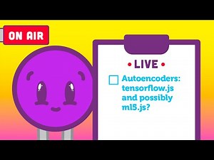 Coding Train Live: Autoencoders Part 2