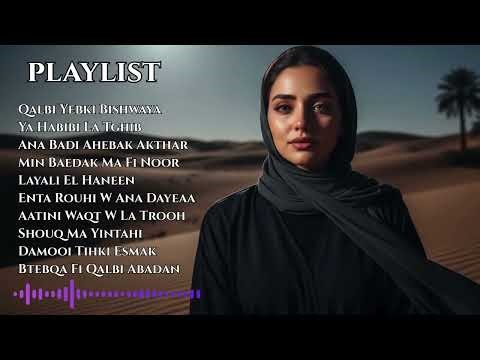 Most Beautiful Arabic Love Songs 2026 ✨ Timeless Romantic Melodies Collection