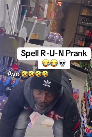 Spell R-U-N Prank