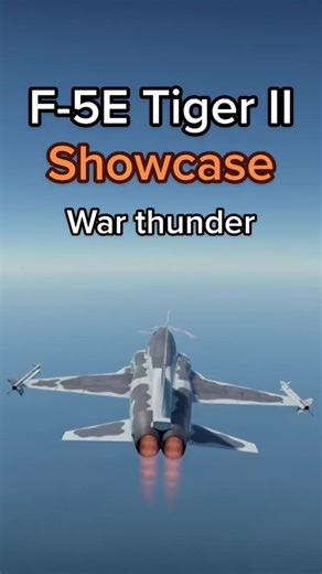 F-5E Tiger II Showcase in War Thunder