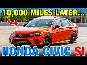 10,000 Miles in the 2022 Honda Civic Si | Honda Civic Si Long-Term Test Update