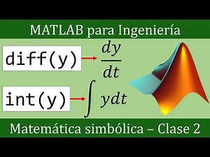 Derivación, integración y resolución de ecuaciones diferenciales || Matlab para Ingeniería #15