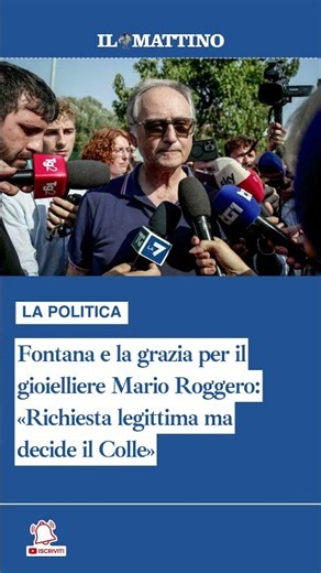 Fontana e la grazia per il gioielliere Mario Roggero: «Richiesta legittima ma decide il Colle»
