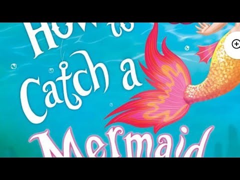 How to Catch a Mermaid