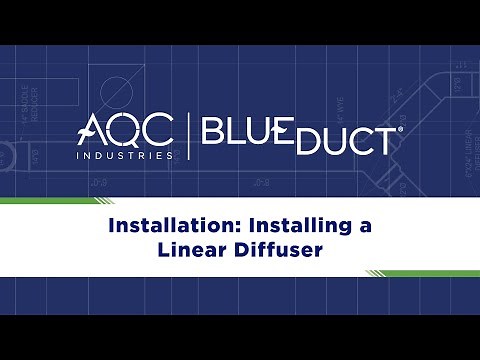 #8 BlueDuct® Installation: Installing a Linear Diffuser