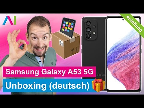 Samsung Galaxy A53 5G - Unboxing (deutsch) • 📱 • 📦 • 🆕 • Anleitung | Tutorial