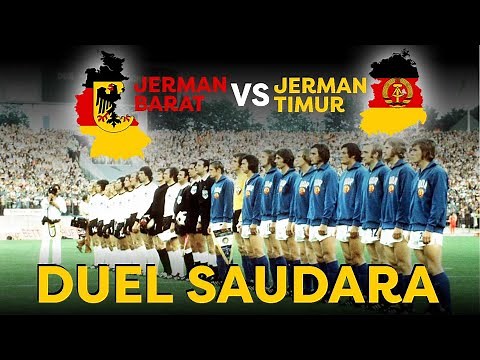 DUEL BERSEJARAH JERMAN BARAT VS JERMAN TIMUR DI PIALA DUNIA EDISI 1974